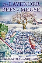 The Lavender Bees of Meuse by Gail Noble-Sanderson