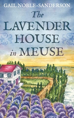 The Lavender House in Meuse by Gail Noble-Sanderson